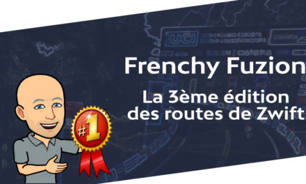 Frenchy Fuzion – Les Routes de Zwift