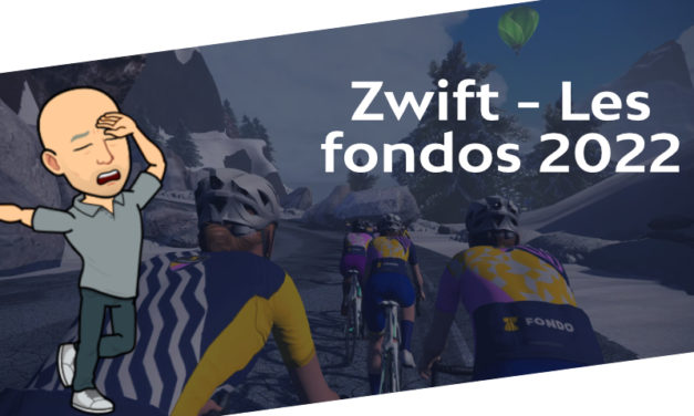 Zwift – Les fondos 2022