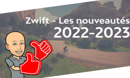 Zwift – Les nouveautés pour la saison 2022-2023