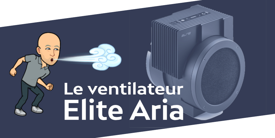 Le ventilateur Elite Aria