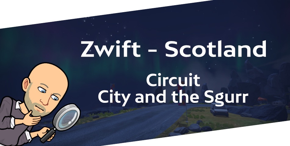 Zwift – Scotland – City & the Sgurr