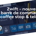 Zwift – Nouvelle barre de commandes, coffee stop & Teleport